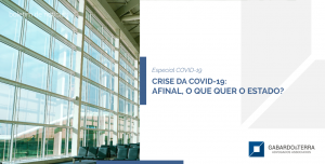 Crise da COVID-19: Afinal, o que quer o Estado?