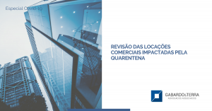 Revisão das Locações Comerciais Impactadas pela Quarentena