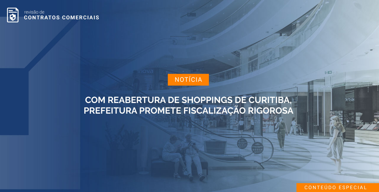 Com reabertura de Shoppings de Curitiba, Prefeitura promete fiscalização rigorosa