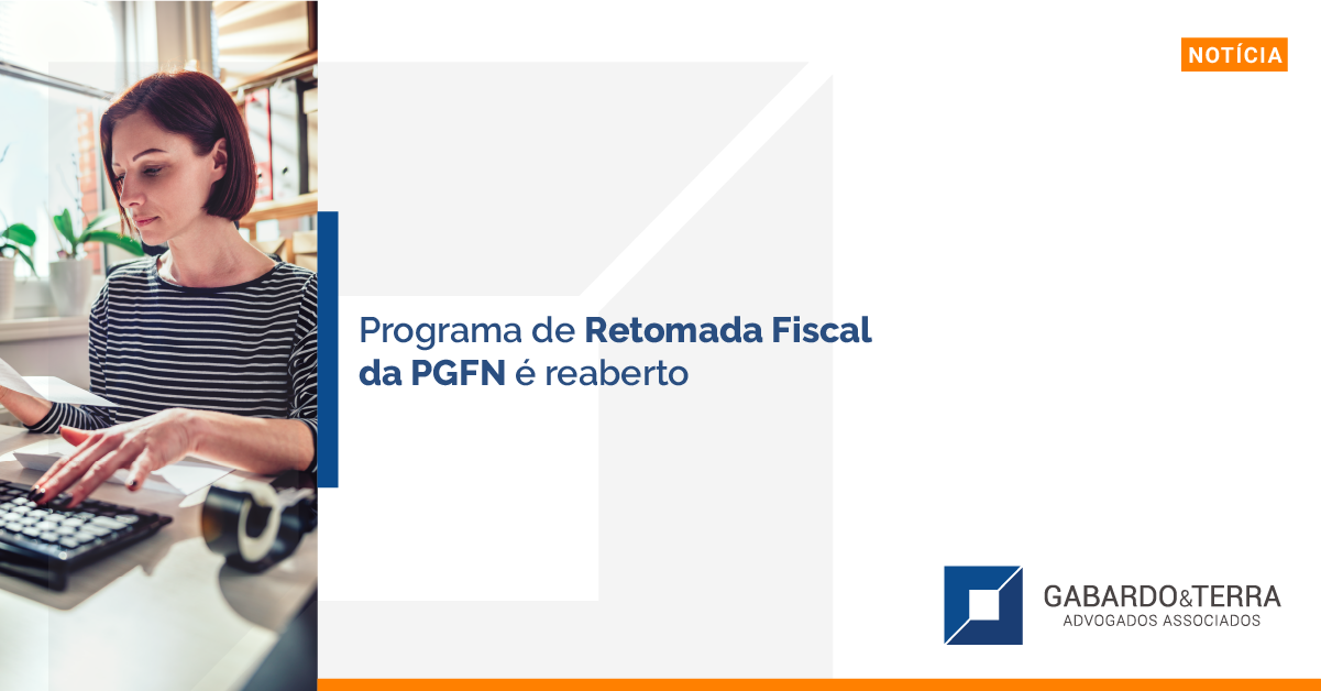 Programa de Retomada Fiscal da PGFN é reaberto