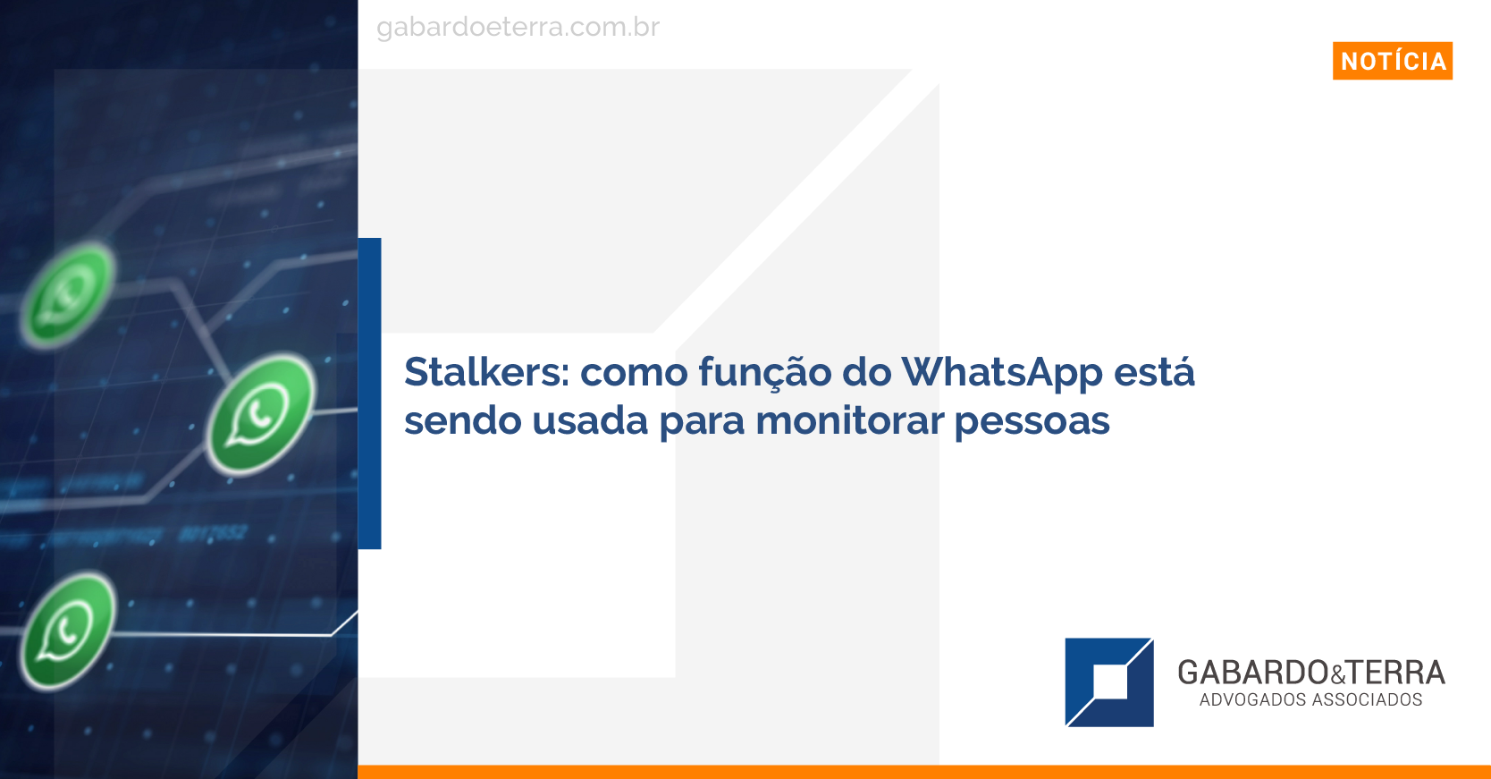 Stalkers: como função do WhatsApp está sendo usada para monitorar pessoas
