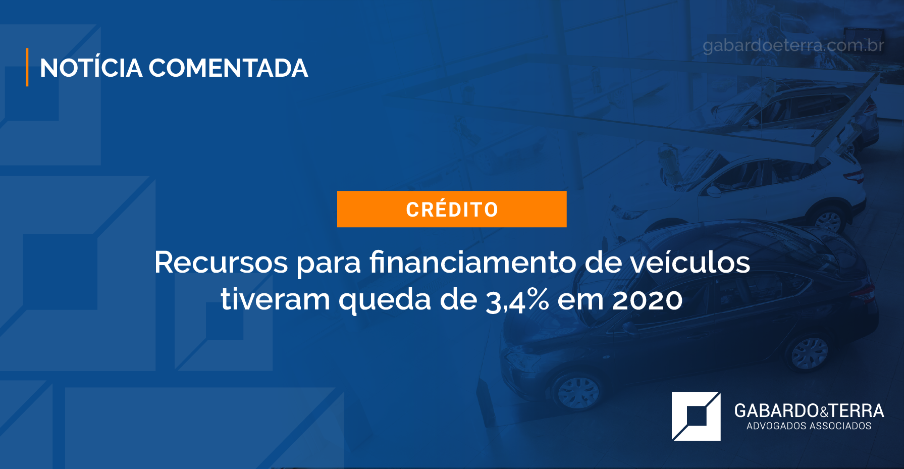 Recursos para financiamento de veículos tiveram queda de 3,4% em 2020