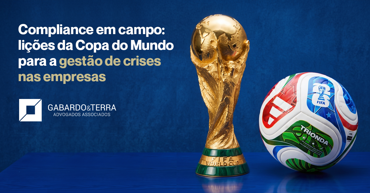 Compliance em campo: lições da Copa do Mundo para a gestão de crises nas empresas